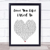 Russell Dickerson Love You Like I Used To White Heart Song Lyric Print