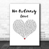 Sade No Ordinary Love White Heart Song Lyric Print