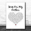 Sarah McLachlan Song For My Father White Heart Song Lyric Print