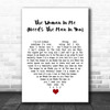 Shania Twain The Woman In Me (Needs The Man In You) White Heart Song Lyric Print