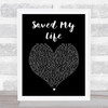 Sia Saved My Life Black Heart Song Lyric Print