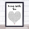 Smokey Robinson Being With You White Heart Song Lyric Print