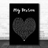 Spencer Crandell My Person Black Heart Song Lyric Print