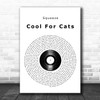 Squeeze Cool For Cats Vinyl Record Song Lyric Print