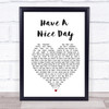 Stereophonics Have A Nice Day White Heart Song Lyric Print