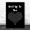 Stereophonics Not Up To You Black Heart Song Lyric Print