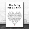 Stereophonics Step On My Old Size Nines White Heart Song Lyric Print