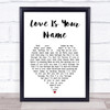 Steven Tyler Love Is Your Name White Heart Song Lyric Print