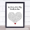 Sting If I Ever Lose My Faith In You White Heart Song Lyric Print