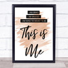 Watercolour This Is Me The Greatest Showman Song Lyric Music Wall Art Print