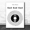 Talk More Sad Sad Sad Vinyl Record Song Lyric Print