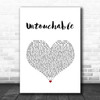 Taylor Swift Untouchable White Heart Song Lyric Print