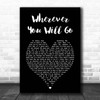 The Calling Wherever You Will Go Black Heart Song Lyric Print