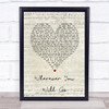 The Calling Wherever You Will Go Script Heart Song Lyric Print