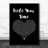 The Courteeners Bide Your Time Black Heart Song Lyric Print