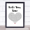 The Courteeners Bide Your Time White Heart Song Lyric Print