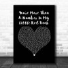 The Drifters You're More Than A Number In My Little Red Book Black Heart Song Lyric Print