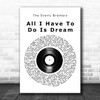The Everly Brothers All I Have To Do Is Dream Vinyl Record Song Lyric Print