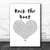 The Hues Corporation Rock the Boat White Heart Song Lyric Print