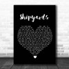 The Lake Poets Shipyards Black Heart Song Lyric Print