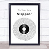 The Magic Gang Slippin' Vinyl Record Song Lyric Print