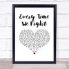 The Milk (band) Every Time We Fight White Heart Song Lyric Print