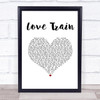 The O'Jays Love Train White Heart Song Lyric Print