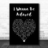 The Stone Roses I Wanna Be Adored Black Heart Song Lyric Print