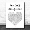 The Supremes You Can't Hurry Love White Heart Song Lyric Print