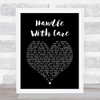 The Traveling Wilburys Handle With Care Black Heart Song Lyric Print