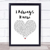 The Vaccines I Always Knew White Heart Song Lyric Print