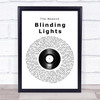 The Weeknd Blinding Lights Vinyl Record Song Lyric Print