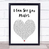 The Who I Can See for Miles White Heart Song Lyric Print