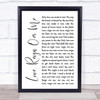 The Who Love, Reign O'er Me White Script Song Lyric Print