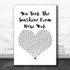 The Wildhearts You Took The Sunshine From New York White Heart Song Lyric Print