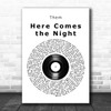 Them Here Comes the Night Vinyl Record Song Lyric Print