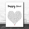 This Wild Life Puppy Love White Heart Song Lyric Print