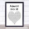 Trey Songz Almost Lose It White Heart Song Lyric Print