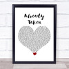 Trey Songz Already Taken White Heart Song Lyric Print