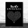 U2 Pride (In The Name Of Love) Black Heart Song Lyric Print