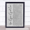 Whitney Houston You Give Good Love Grey Rustic Script Song Lyric Print