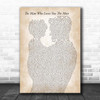 Zac Brown Band The Man Who Loves You The Most Father & Child Song Lyric Print