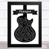 Black Sabbath Changes Black & White Guitar Song Lyric Music Art Print