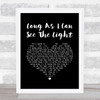 Creedence Clearwater Revival Long As I Can See The Light Black Heart Song Lyric Music Art Print