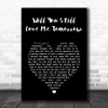 The Shirelles Will You Love Me Tomorrow Black Heart Song Lyric Music Art Print