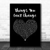 Rhys Lewis Things You Can't Change Black Heart Song Lyric Music Art Print