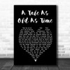 Celine Dion A Tale As Old As Time Black Heart Song Lyric Music Art Print