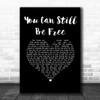 Savage Garden You Can Still Be Free Black Heart Song Lyric Music Art Print