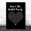 The Mavericks Dance the Night Away Black Heart Song Lyric Music Art Print