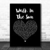 McFly Walk In The Sun Black Heart Song Lyric Music Art Print